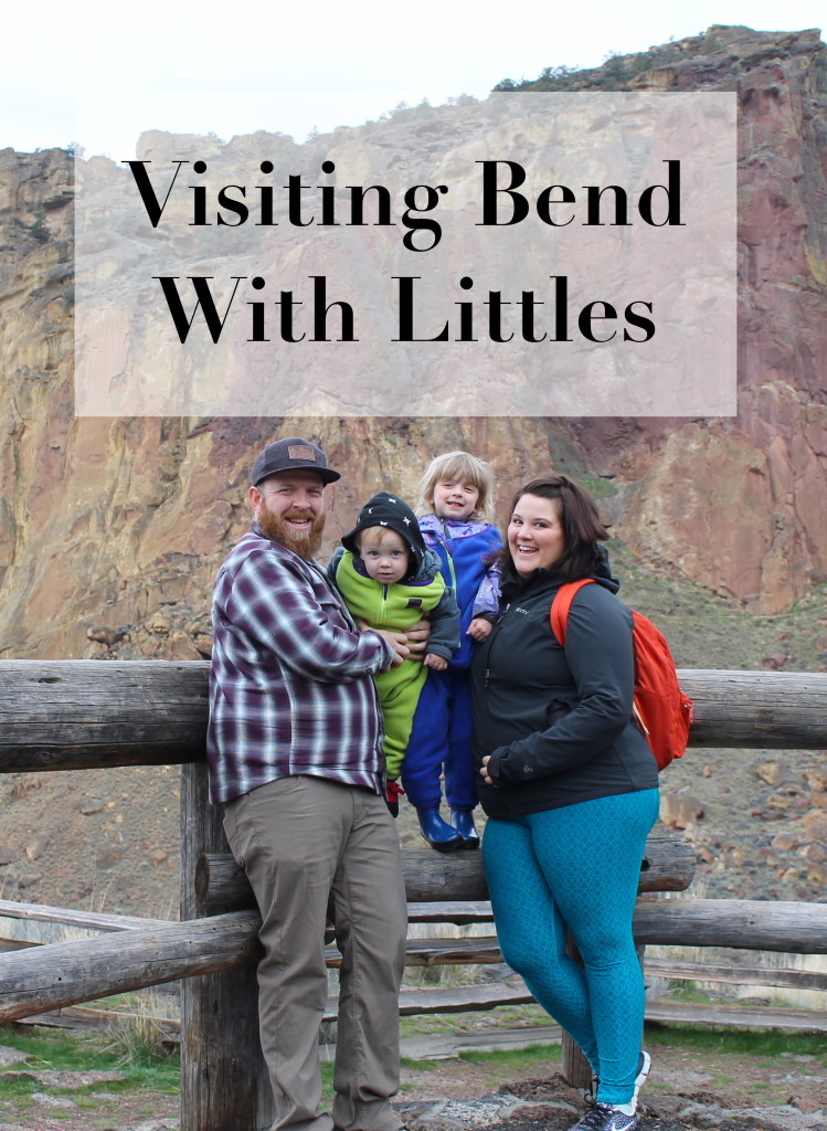 Visiting Bend With Kids